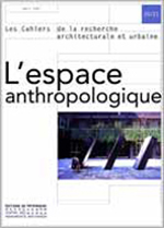 L'espace Anthropologique L'espace Anthropologique