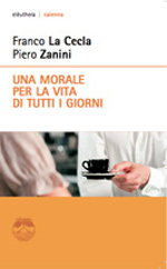 Una morale per la vita di tutti i giorni Una morale per la vita di tutti i giorni