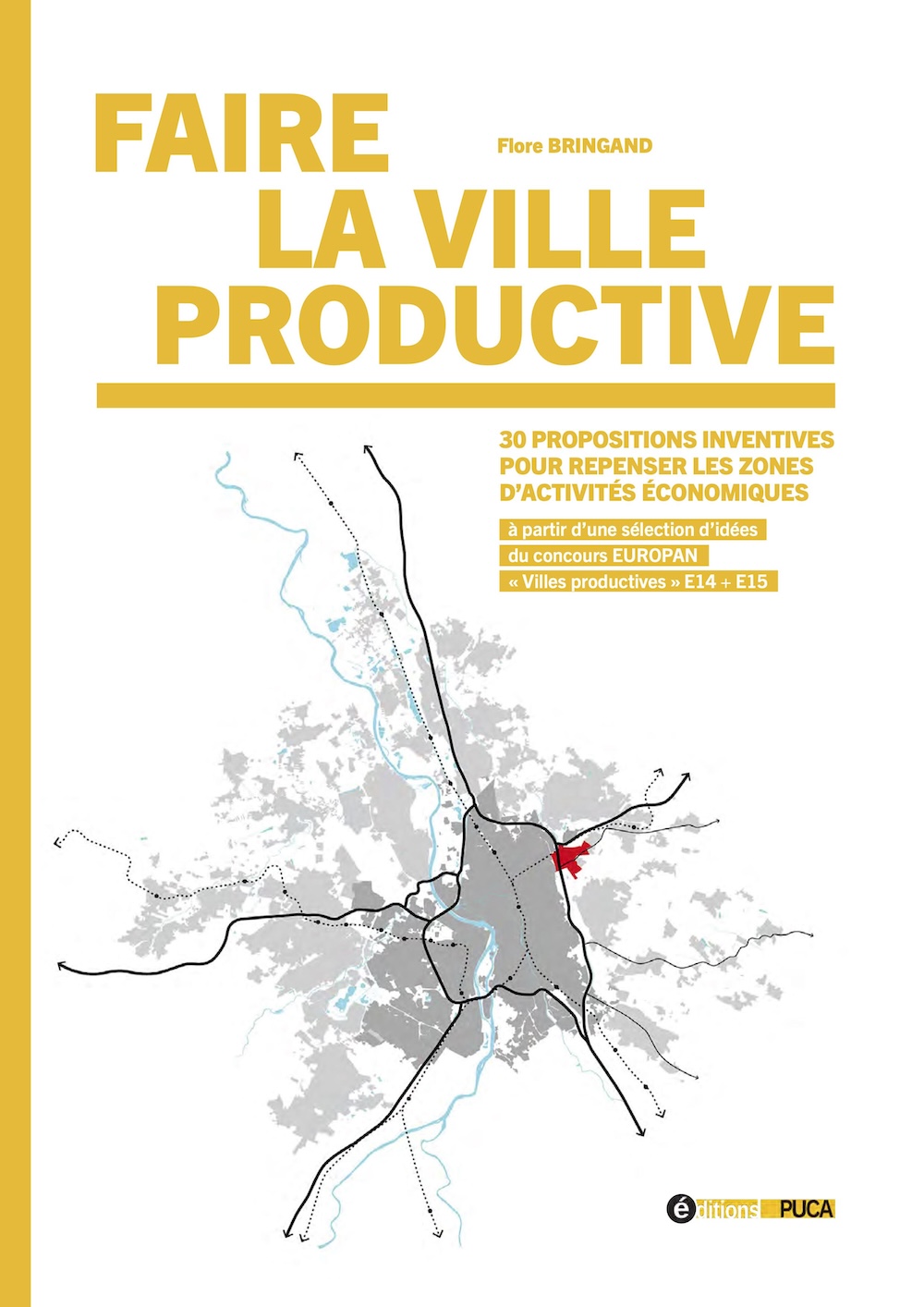 FAIRE la ville productive FAIRE la ville productive