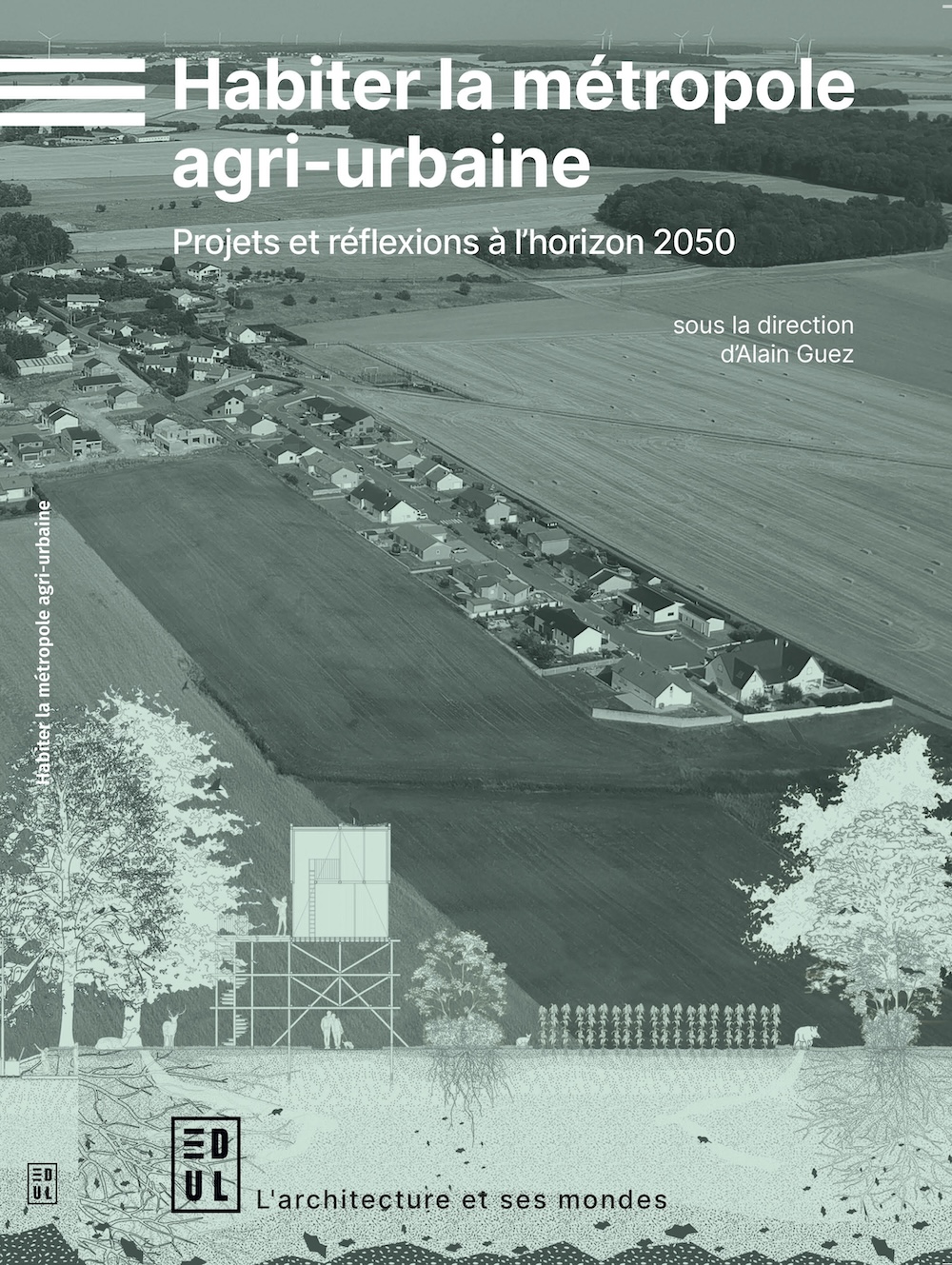 Habiter la métropole agri-urbaine 