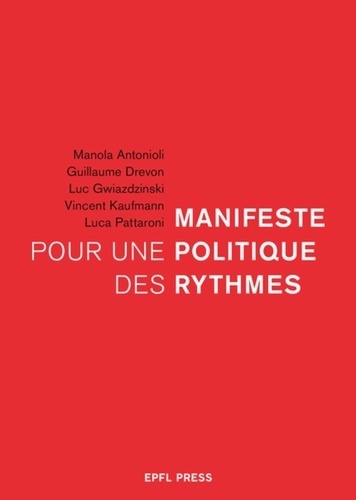 Manifeste pour une politique des rythmes Manifeste pour une politique des rythmes