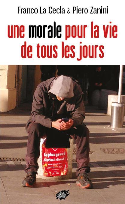 Une morale pour la vie de tous les jours Une morale pour la vie de tous les jours