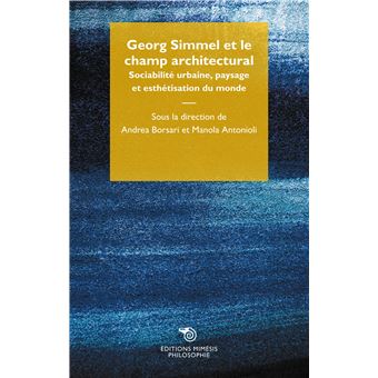 Georg Simmel et le champ architectural Georg Simmel et le champ architectural